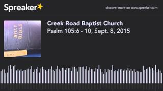 Psalm 105:6 - 10, Sept. 8, 2015