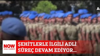 Şehitlerle Ilgili Adli Süreç Devam Ediyor... 20 Kasım 2025 Selçuk Tepeli Ile Now Ana Haber