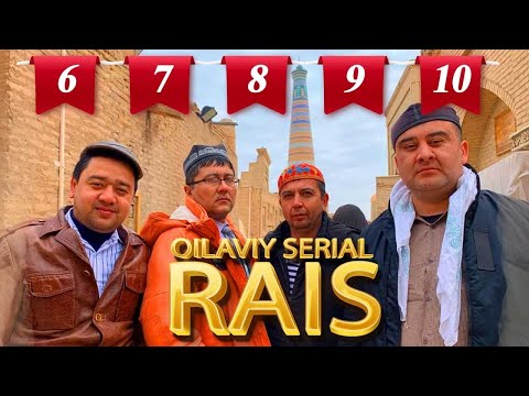 RAIS. 6-7-8-9-10 qisimlari. \