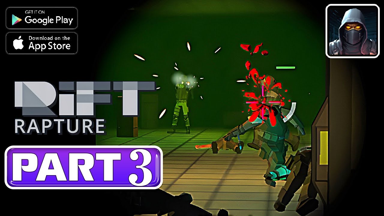 RIFT RAPTURE Gameplay Walkthrough Part 3 [Android/iOS] - No Commentary ...
