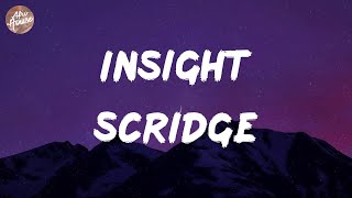 Scridge - Insight (Lyrics)