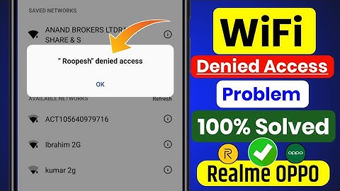 Denied Access To Network WiFi Problem Fixed In Realme & OPPO | 100% Solution