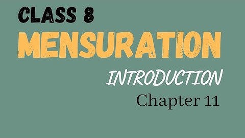 Mensuration | Chapter 11 | Introduction | class 8 Mathematics | NCERT