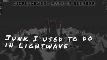 Displacement Map in Blender: Junk I used to do in Lightwave (My First Week)