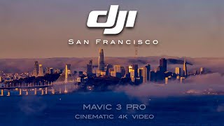 DJI MAVIC 3 PRO CINEMATIC VIDEO | SAN FRANCISCO 4K - PRO RES