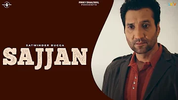 New Punjabi Songs 2015 | Sajjan | Satwinder Bugga | Latest Punjabi Songs 2014