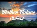 Beautiful mother nature chillout and lounge mix del mar