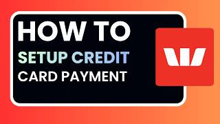 How to Set Up Automatic Credit Card Payments With Westpac 2026 | Step by Step Guide