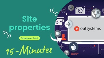 Site Properties in Detail - Outsystems Tamil