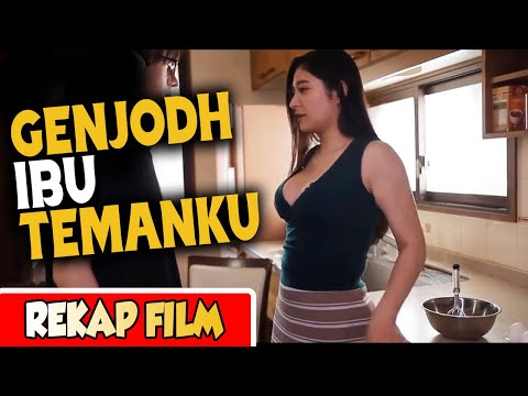 GENJODH IBU TEMANKU | REKAP ALUR FILM MY FRIEND'S MOTHER