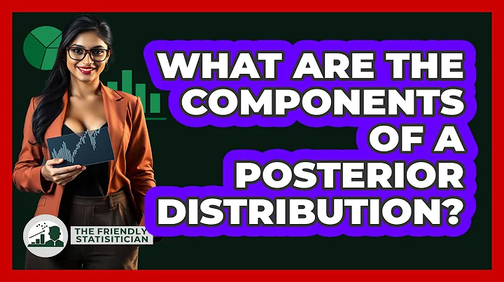 What Are The Components Of A Posterior Distribution?
