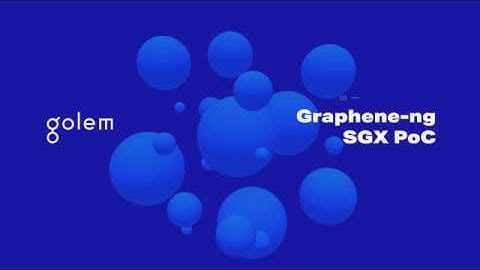 Golem Project - Graphene-ng demo