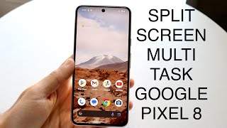 How To Split Screen Multitask On Google Pixel 8/Google Pixel 8 Pro! screenshot 3