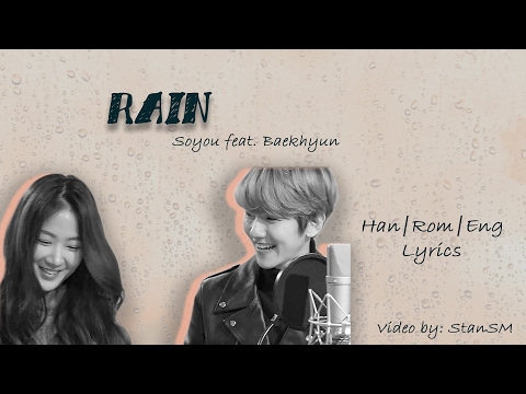 Soyou(소유) x Baekhyun(백현) - Rain (비가 와) Lyrics [Han|Rom|Eng]