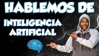 El Chombo presenta: Hablemos de inteligencia artificial