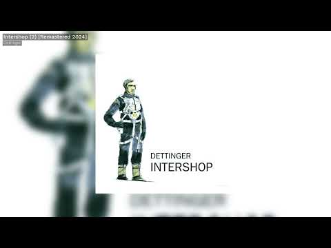 Dettinger — Dettinger - Intershop (2) (Remastered 2024) - Kompakt