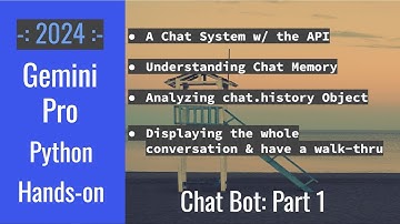 Gemini Pro & Python: Hand-on Tutorial | Prompt Engineering | Chatbot w/ Chat Memory - 2024 - Part 1