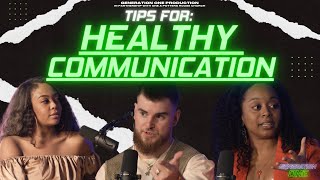 Tips for HEALTHY Communication  Generation One