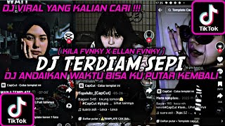 Dj Andaikan Waktu Bisa Ku Putar Kembali || (Dj Terdiam Sepi) •Viral Tiktok- Mengkane🎧