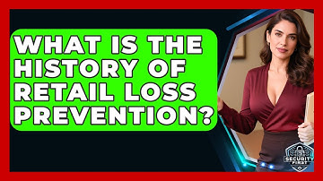 What Is The History Of Retail Loss Prevention? - SecurityFirstCorp.com
