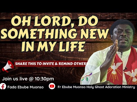 OH LORD, DO SOMETHING NEW IN MY LIFE || DAY 23: RAIN OF ABUNDANCE