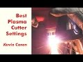 How to Best Set Your Plasma Cutter for Cutting Metal - Kevin Caron