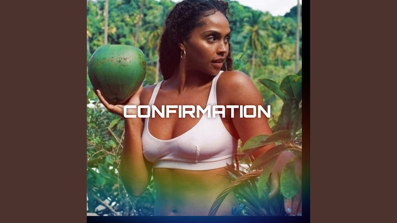 Confirmation (Yanis Mashup)