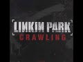 Linkin Park - Crawling (10 Hours)