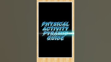 GRADE 5- PHYSICAL ACTIVITY PYRAMID GUIDE