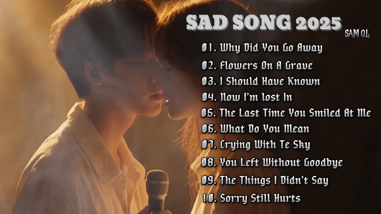 SAD SONG 2025 SAMOL - NEW SONG - TOP SONG