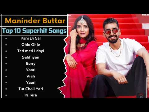 Maninder Buttar All Songs | New Punjabi Song 2022 | Best Songs Maninder Buttar| Punjabi Song All Mp3