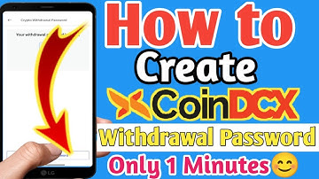 How to create coindcx withdrawal password | Coindcx Exchange Withdrawal Password