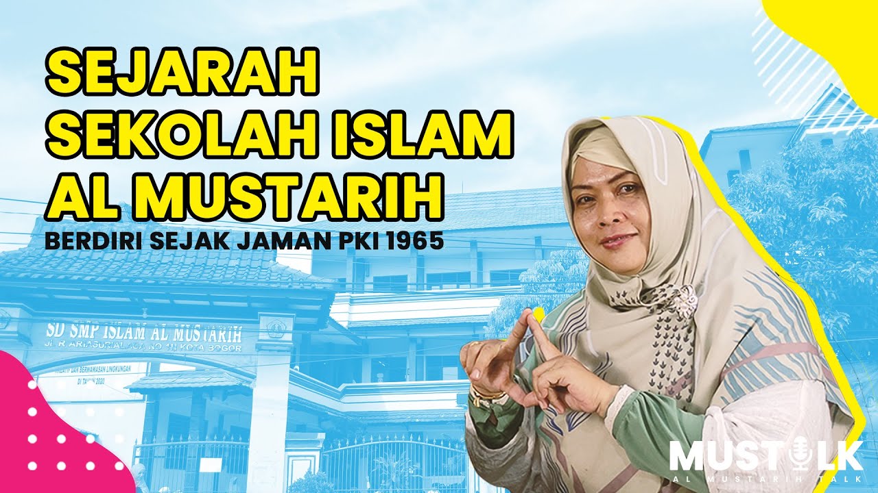SEKOLAH ISLAM PERTAMA DI BOGOR? SEJARAH AL MUSTARIH! | MUSTALK - EPS 2
