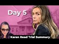 Karen read trial day 5 summary