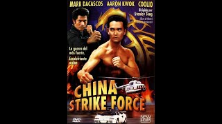 CHINA STRIKE FORCE (Mark dacascos)