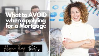 What to Avoid When Applying for a Mortgage