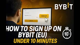 How to Sign Up on Bybit (EU) under 10 Minutes — Start Trading Like a Pro!