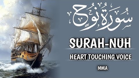 Surah-Nuh | Surah-Noah | (سورة نوح) | Islamic Relations | Heart Touching Voice