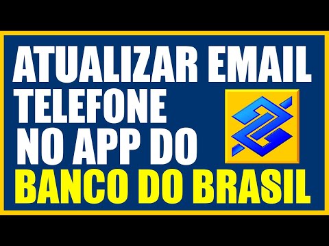 Como atualizar Email, telefone e endereço no Banco do Brasil