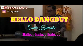 HELLO DANGDUT - COVER KARAOKE