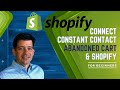 How To Connect Constant Contact Abandoned Cart Email With Shopify