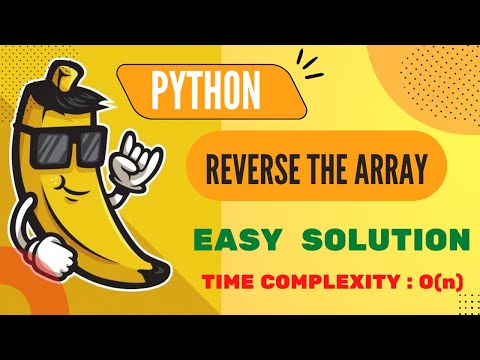 reverse the array using python EASY SOLUTION
