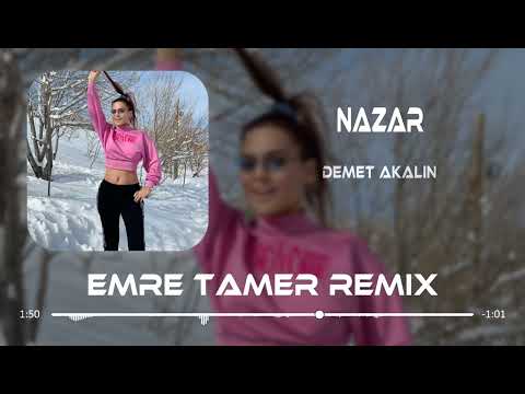 Demet Akalın - Nazar (Emre Tamer Remix)