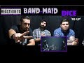 *RE-UP*Reaction To: BAND-MAID - Dice