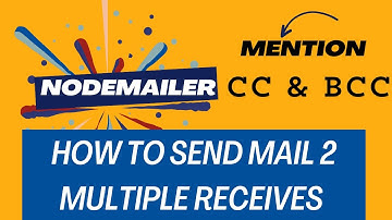 05 Mastering Nodemailer: Sending Emails to Multiple Receivers with CCs and BCCs #nodejs #nodemailer