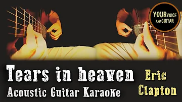 Eric Clapton -  Tears in heaven - Acoustic Karaoke