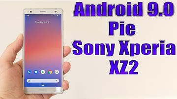 Install Android 9.0 pie on Sony Xperia XZ2 (Pixel Experience ROM) - How to Guide!