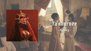 | Vietsub + Lyrics | Ya’aburnee (You Bury Me) - Halsey // Liệu em có đủ can đảm để chôn tôi chứ?