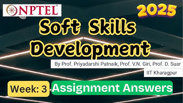 Soft Skill Development week 3 NPTEL assignment answer | Jan 2025
