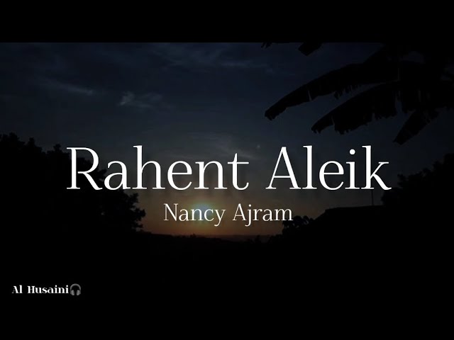 Nancy Ajram - Rahent Aleik [Lyrics] Sub Indonesia class=